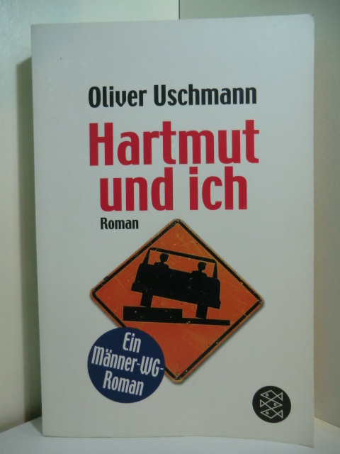 Uschmann, Oliver:  Hartmut und ich. Eine Männer-WG 