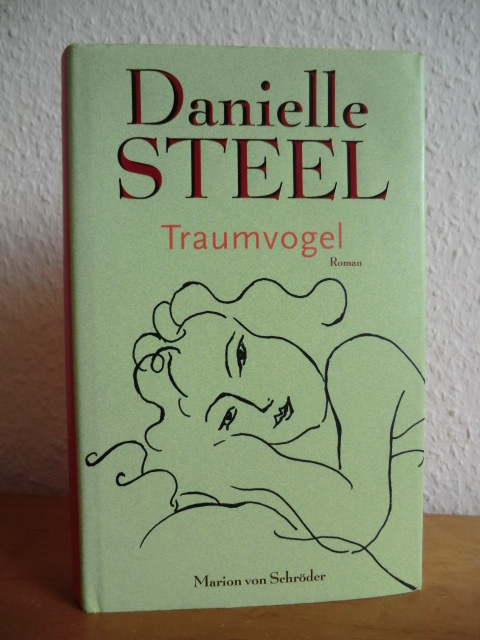 Steel, Danielle:  Traumvogel 