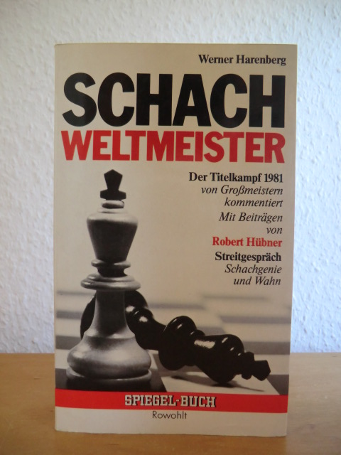 Harenberg, Werner:  Schachweltmeister. Berichte, Gespräche, Partien 