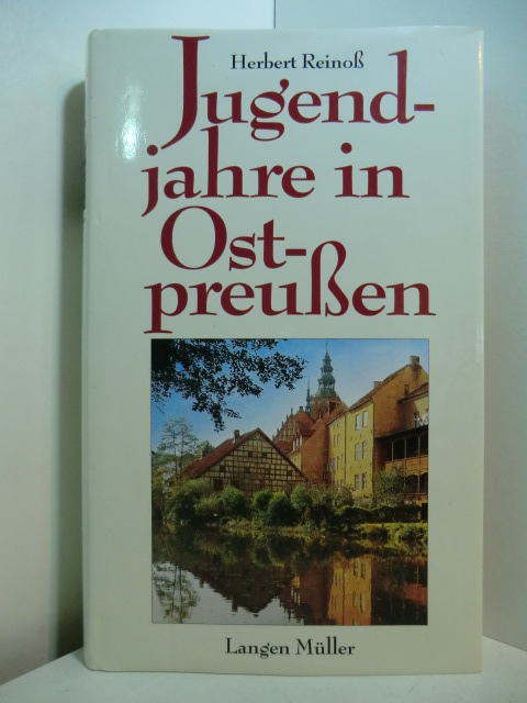 Reinoß, Herbert (Hrsg.):  Jugendjahre in Ostpreußen 