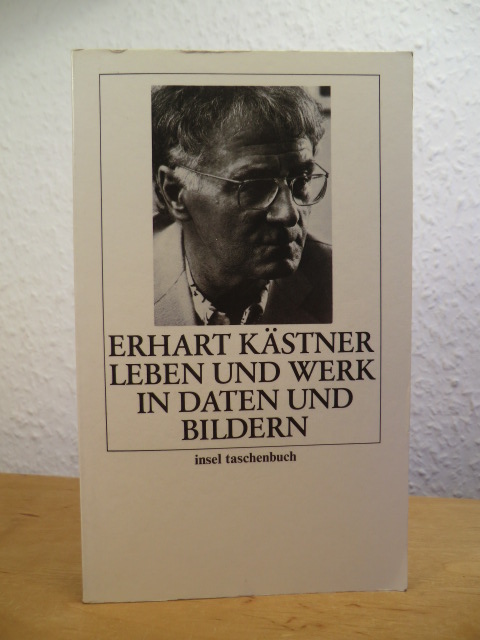 Kästner, Anita und Reingart Kästner (Hrsg.):  Erhart Kästner. Leben und Werk in Daten und Bildern 