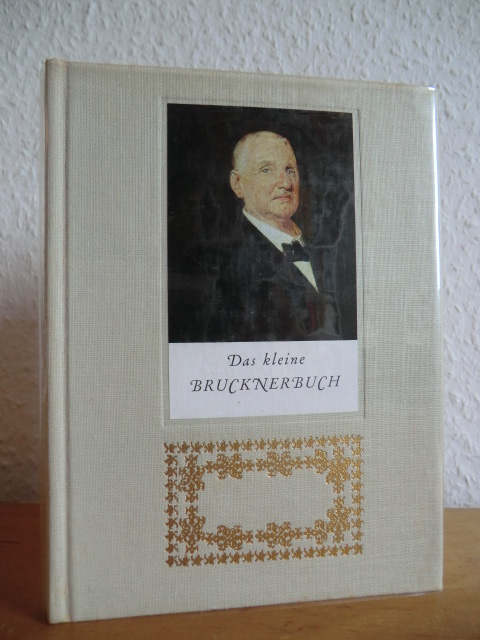Lassl, Josef:  Das kleine Brucknerbuch 