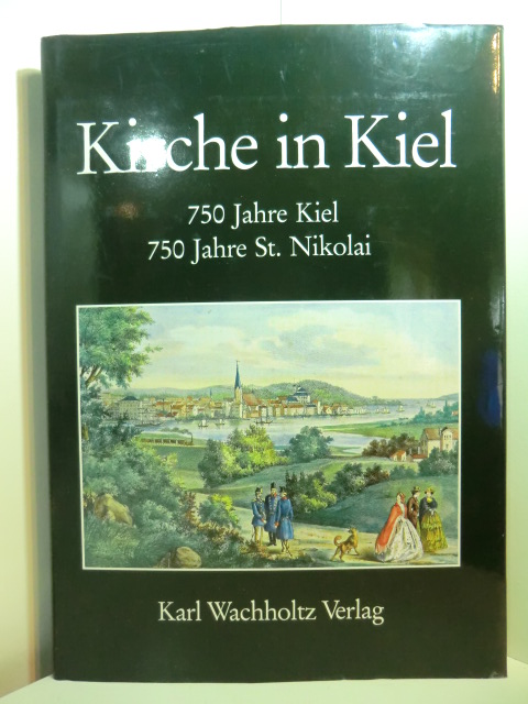 Hasselmann, Karl-Behrnd (Hrsg.):  Kirche in Kiel. 750 Jahre Kiel, 750 Jahre St. Nikolai 