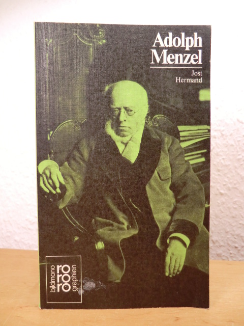 Hermand, Jost:  Adolph Menzel mit Selbstzeugnissen und Bilddokumenten 