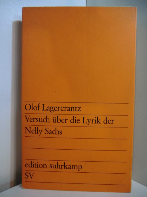 Lagercrantz, Olof:  Versuch über die Lyrik der Nelly Sachs 