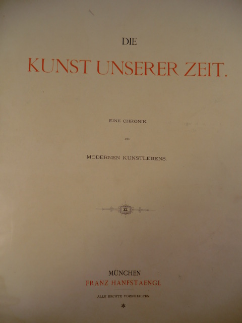 Zahlreiche Autoren:  Die Kunst unserer Zeit. Eine Chronik des modernen Kunstlebens. Jahrgang 1900, II. Halbband 
