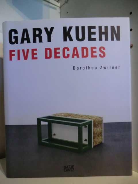 Kuehn, Gary and Dorothea Zwirner (Text):  Gary Kuehn. Five Decades (signiert / signed) 