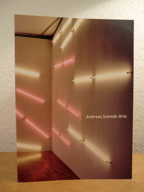 Schmid, Andreas:  Andreas Schmid. Orte. Installationen, Fotografien und Zeichnungen - Publikation zur Ausstellung, Haus am Lützowplatz Berlin, 30. März bis 13 Mai 2007 