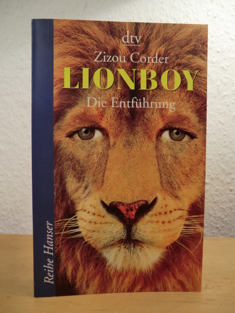 Corder, Zizou:  Lionboy. Die Entführung 