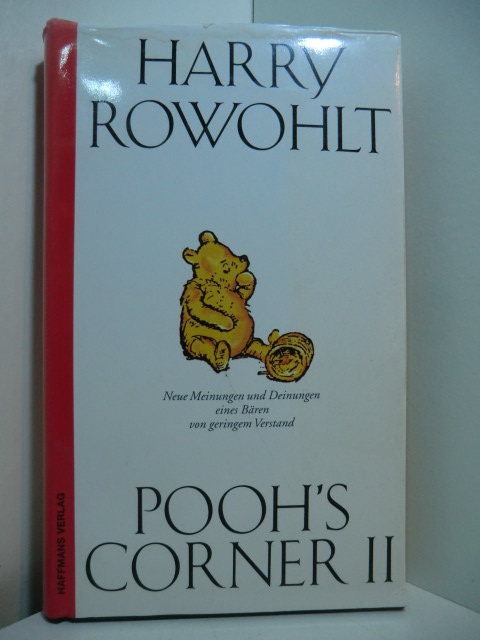 Rowohlt, Harry:  Pooh`s Corner Band 2. Neue Meinungen und Deinungen eines Bären von geringem Verstand 