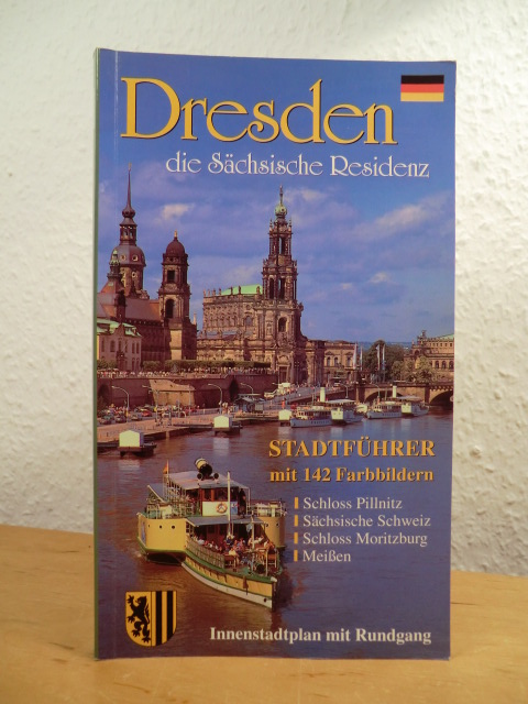 Kootz, Wolfgang (Text) und Dietmar Berthold (Fotos):  Dresden. Die sächsische Residenz. Bildführer durch die Landeshauptstadt und ihre Umgebung 