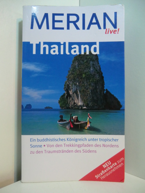 Barkemeier, Thomas:  Merian live! Thailand. Ein buddhistisches Königreich unter tropischer Sonne. Von den Trekkingpfaden des Nordens zu den Traumstränden des Südens 