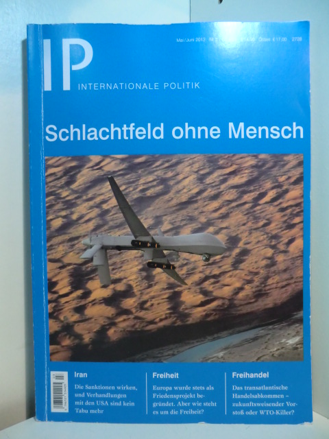 Deutsche Gesellschaft für Auswärtige Politik und Sylke Tempel:  Zeitschrift IP - Internationale Politik. Ausgabe Mai / Juni 2013. Titel: Schlachtfeld ohne Mensch 
