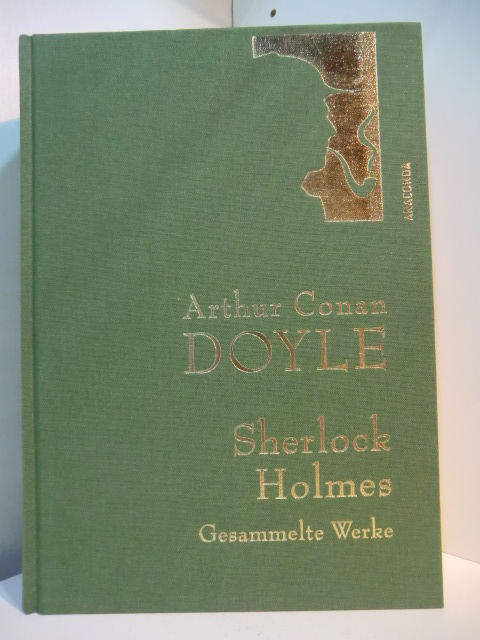 Doyle, Arthur Conan:  Sherlock Holmes. Gesammelte Werke 