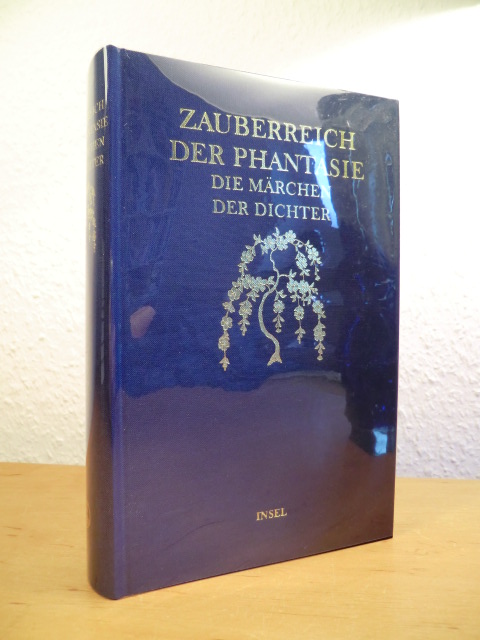 Simm, Hans-Joachim (Hrsg.):  Zauberreich der Phantasie. Die Märchen der Dichter 