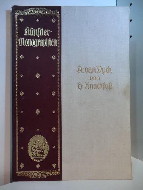 Knackfuß, Hermann:  Anthonis van Dyck. Künstler-Monographien XIII 