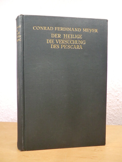 Meyer, Conrad Ferdinand:  Der Heilige - Die Versuchung des Pescara 