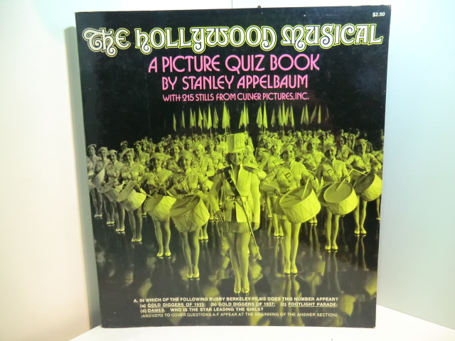 Appelbaum, Stanley:  The Hollywood Musical. A Picture Quiz Book with 215 Stills from Culver Pictures, Inc. 