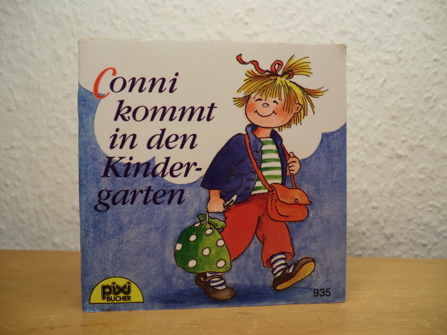Schneider, Liane und Eva Wenzel-Bürger:  Conni kommt in den Kindergarten. Pixi-Buch Nr. 935 