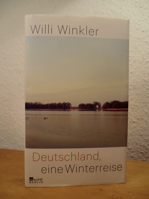 Winkler, Willi:  Deutschland, eine Winterreise 