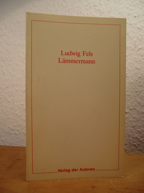 Fels, Ludwig:  Lämmermann 