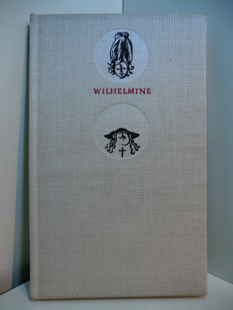 Thümmel, Moritz August von:  Wilhelmine. Ein prosaisch-komisches Gedicht 