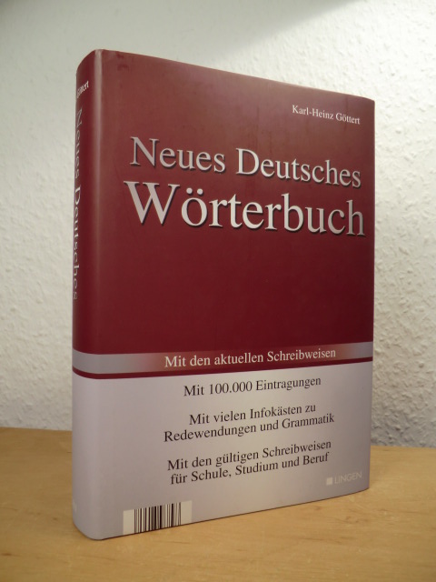 Göttert, Karl-Heinz:  Neues Deutsches Wörterbuch. Mit den aktuellen Schreibweisen 