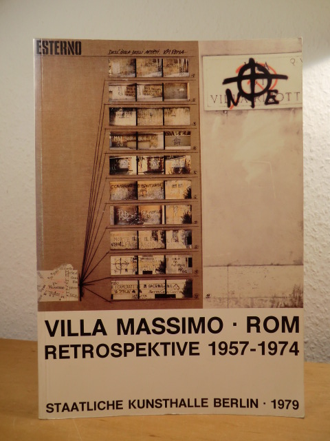 Peters, Hans Albert, Freya Mülhaupt und Ingo Bartsch (Red.):  Retrospektive Villa Massimo Rom 1957 - 1974 