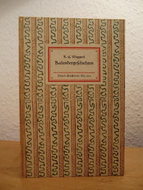 Waggerl, Karl Heinrich:  Kalendergeschichten. Insel-Bücherei Nr. 522 