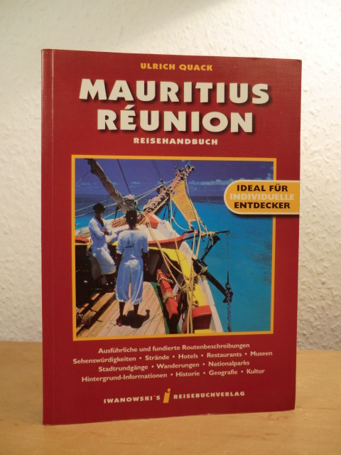 Quack, Ulrich:  Mauritius - Reunion. Reisehandbuch. Ideal für individuelle Entdecker 
