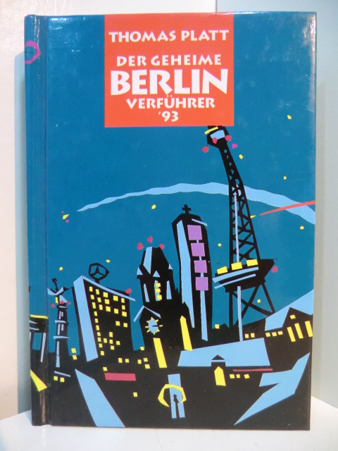 Platt, Thomas:  Der geheime Berlin-Verführer `93 