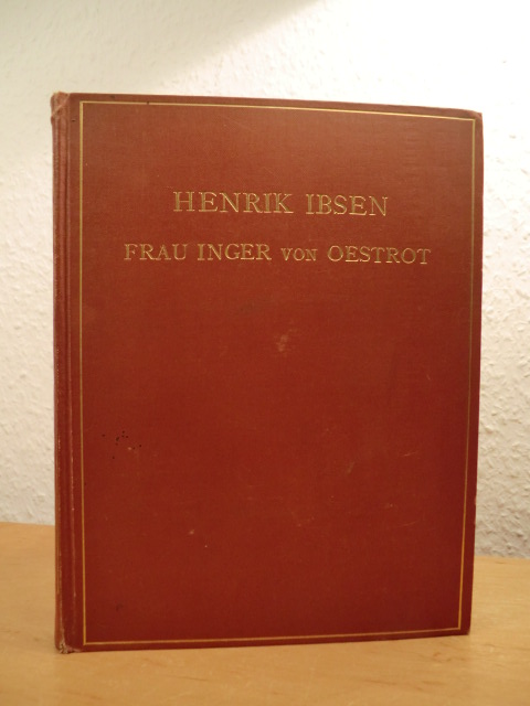 Ibsen, Henrik:  Frau Inger von Oestrot. Drama in fünf Aufzügen 