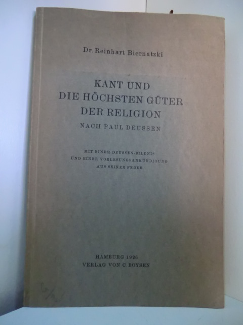 Biernatzki, Reinhart:  Kant und die höchsten Güter der Religion nach Paul Deussen 