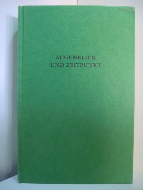 Thomsen, Christian W. und Hans Holländer (Hrsg.):  Augenblick und Zeitpunkt. Studien zur Zeitstruktur und Zeitmetaphorik in Kunst und Wissenschaften 