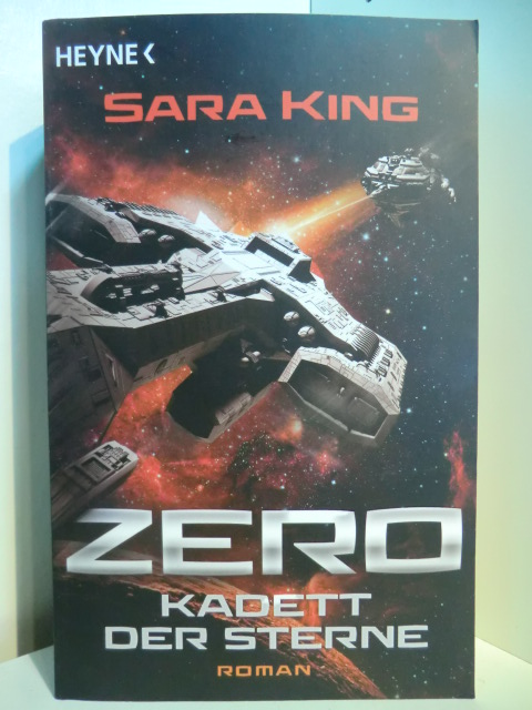 King, Sara:  Zero. Kadett der Sterne 