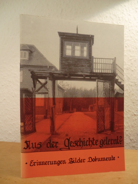 Polengruppe `86 Stadtjugendring Wiesbaden (Hrsg.):  Aus der Geschichte gelernt? Erinnerungen, Bilder, Dokumente 