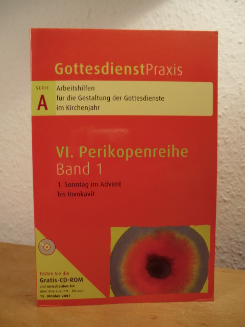 Domay, Erhard (Hrsg.):  Gottesdienstpraxis. Serie A, VI. Perikopenreihe, Band 1: 1. Sonntag im Advent bis Invokavit. Mit CD-ROM 