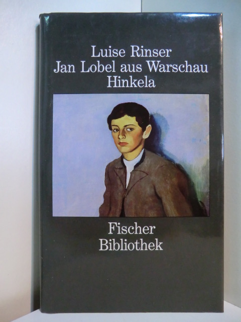 Rinser, Luise:  Jan Lobel aus Warschau - Hinkela. Zwei Erzählungen 