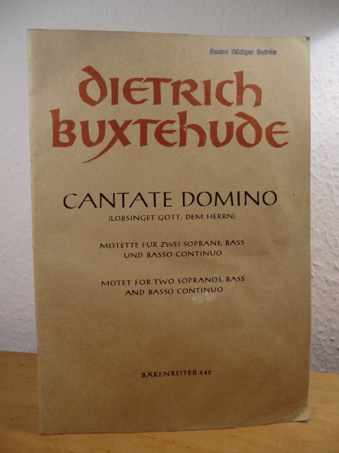 Buxtehude, Dietrich - herausgegeben von Bruno Grusnick:  Cantate Domino (Lobsinget Gott, dem Herrn). Motette für zwei Soprane, Baß oder Chor und Basso continuo 