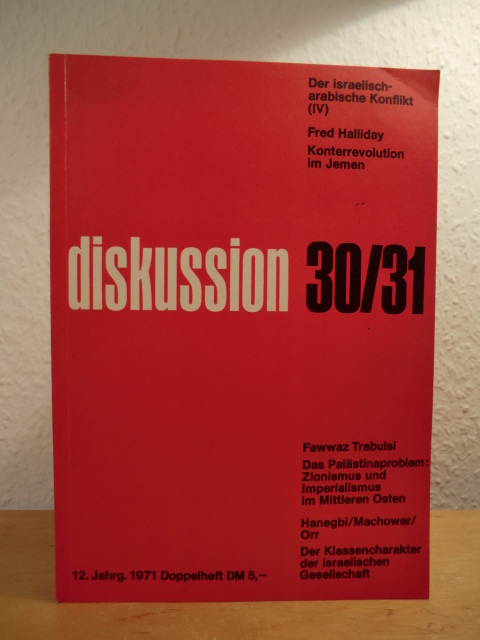 Deutsch-Israelische Studiengruppe e.V. an der Freien Universität Berlin (Hrsg.):  Disskussion. Zeitschrift, 12. Jahrgang, Nr. 30 / 31 (Doppelheft), Dezember 1971 
