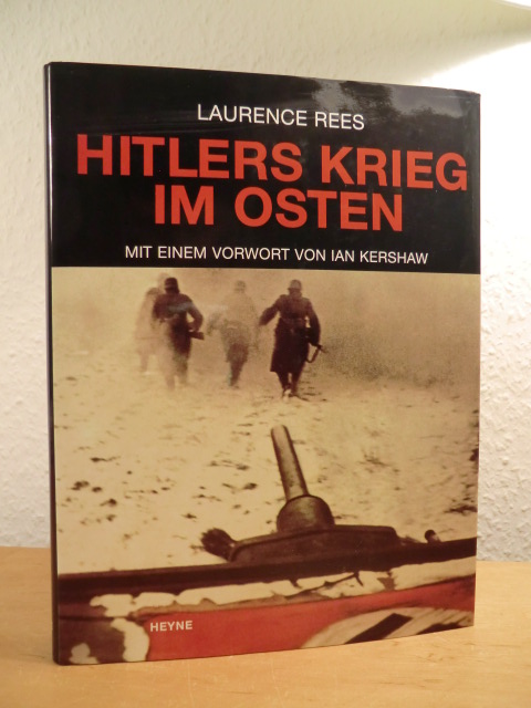 Rees, Laurence:  Hitlers Krieg im Osten 