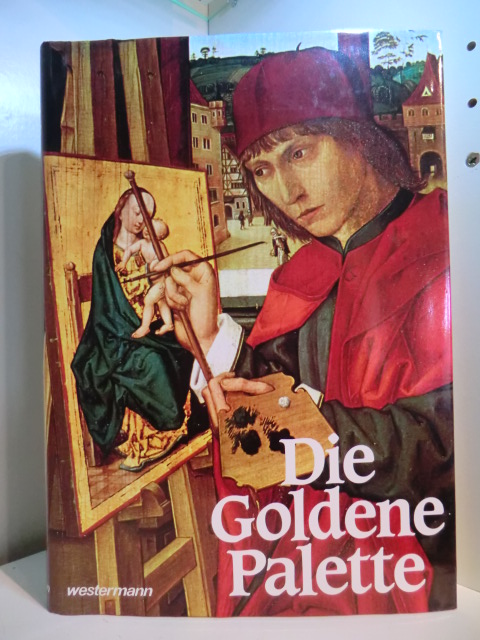 Winzer, Fritz (Hrsg.):  Die Goldene Palette. Deutschland, Österreich, Schweiz 