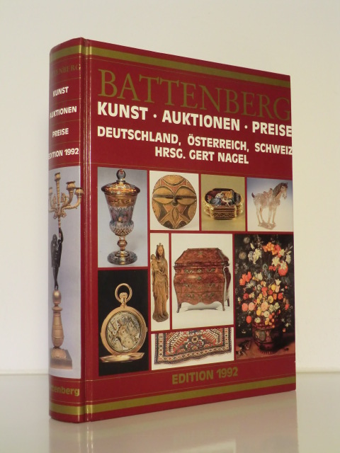 Nagel, Gert (Hrsg.):  Battenberg. Kunst, Auktionen, Preise. Deutschland, Österreich, Schweiz. Edition 1992 