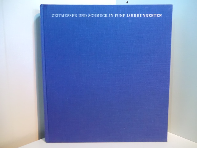 Wahl, Hermann (Vorwort):  Die Uhr. Zeitmesser und Schmuck in fünf Jahrhunderten. Ausstellung im Schmuckmuseum Pforzheim vom 10. Juni - 16. Juli 1967 