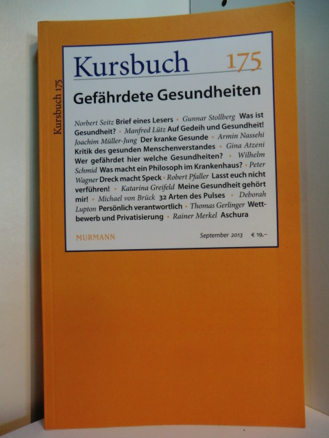 Nassehi, Armin (Hrsg.):  Kursbuch 175. Gefährdete Gesundheiten 