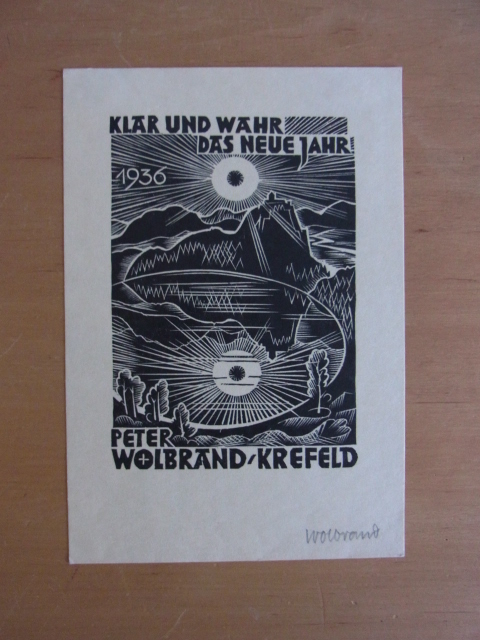 Wolbrandt [auch Wolbrand], Peter:  Neujahrsgraphik von Peter Wolbrandt. Motiv: Berg mit Haus. Text: Klar und wahr das neue Jahr 1936. Peter Wolbrand, Krefeld. Signiert 
