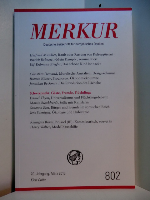 Demand, Christian:  Merkur. Deutsche Zeitschrift für europäisches Denken. Heft Nr. 802, März 2016 