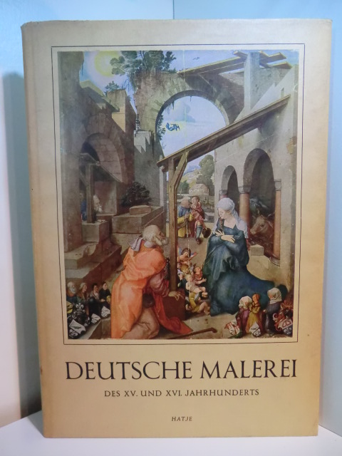 Kaun, Georg:  Deutsche Malerei des XV. und XVI. Jahrhunderts 
