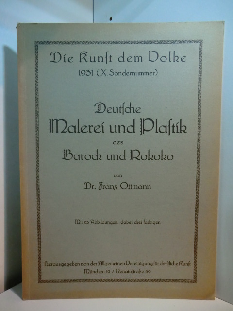 Ottmann, Dr. Franz:  Deutsche Malerei und Plastik des Barock und Rokoko 