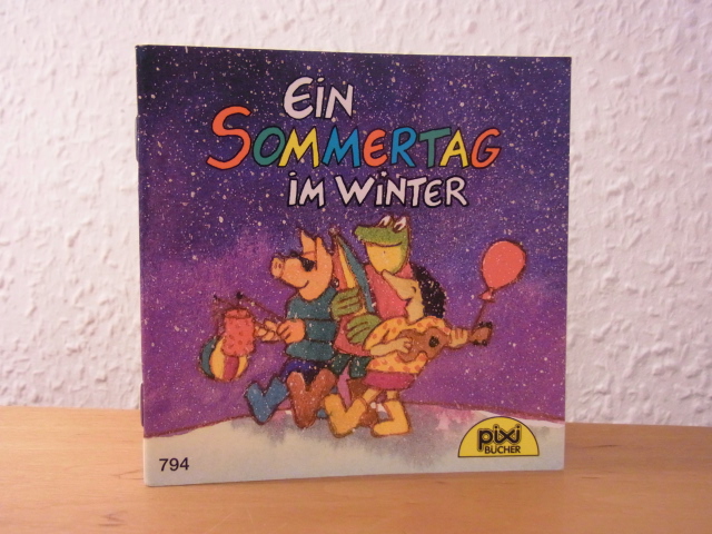 Röckener, Andreas:  Ein Sommertag im Winter. Pixi-Buch Nr. 794 